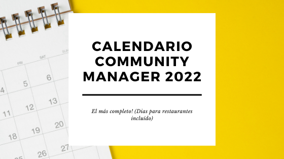 El calendario de community manager 2022 más completo (restaurantes incluidos!) [PDF]